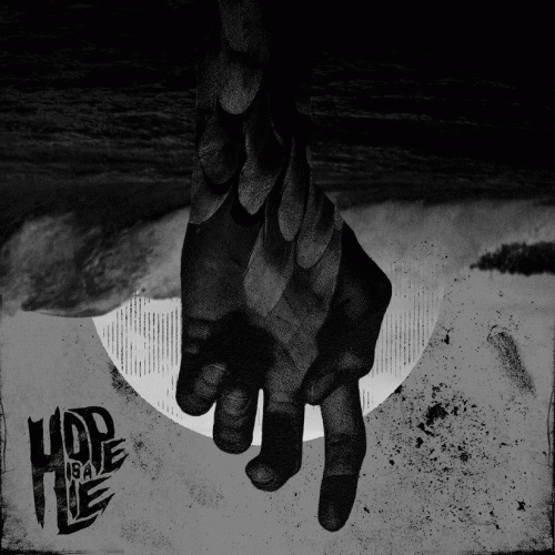 Hope Is A Lie : Hope Is a Lie